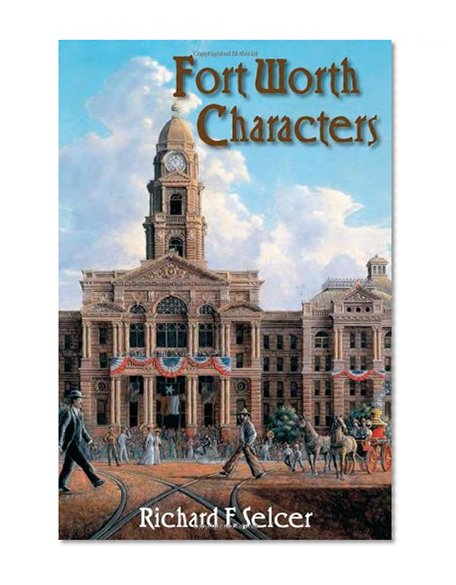 Fort Worth Characters