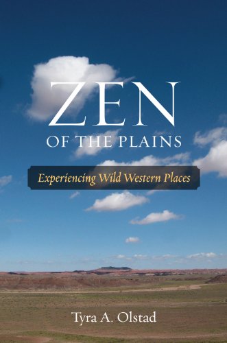 Book Cover Zen of the Plains: Experiencing Wild Western Places (Volume 2) (Southwestern Nature Writing Series)