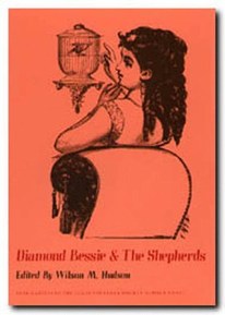 Diamond Bessie & The Shepherds (Publications of the Texas Folklore Society)