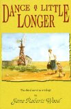 Dance a Little Longer (Lucinda Richards Trilogy)
