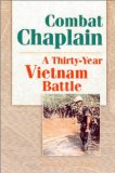 Combat Chaplain: A Thirty-Year Vietnam Battle