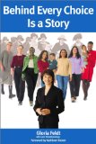 Behind Every Choice Is a Story