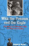 With the Possum and the Eagle: The Memoir of a Navigator's War over Germany and Japan (North Texas Military Biography and Memoir Series)