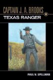 Captain J.A. Brooks, Texas Ranger (Frances B. Vick Series)