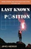 Last Known Position (Katherine Anne Porter Prize in Short Fiction)
