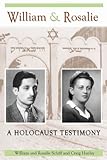 William & Rosalie: A Holocaust Testimony (Mayborn Literary Nonfiction Series)