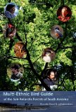 Multi-ethnic Bird Guide of the Subantarctic Forests of South America