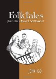 Folktales from the Helotes Settlement (Texas Folklore Society Extra Book)