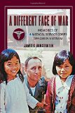 A Different Face of War: Memories of a Medical Service Corps Officer in Vietnam (North Texas Military Biography and Memoir Series)