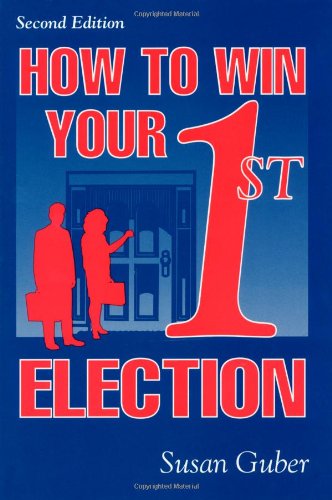 How To Win Your 1st Election