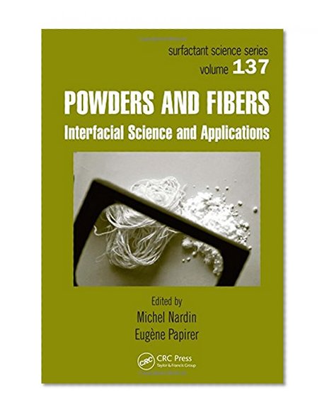 Powders and Fibers: Interfacial Science and Applications (Surfactant Science)