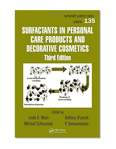 Surfactants in Personal Care Products and Decorative Cosmetics, Third Edition (Surfactant Science)