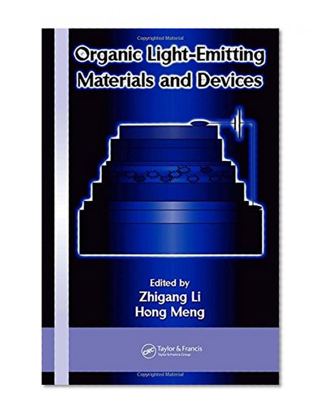 Organic Light-Emitting Materials and Devices (Optical Science and Engineering)