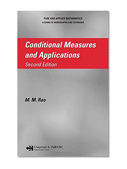 Conditional Measures and Applications (Pure and Applied Mathematics)