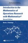 Introduction to the Mathematics of Operations Research with Mathematica®, Second Edition (Monographs and Textbooks in Pure and Applied Mathematics)