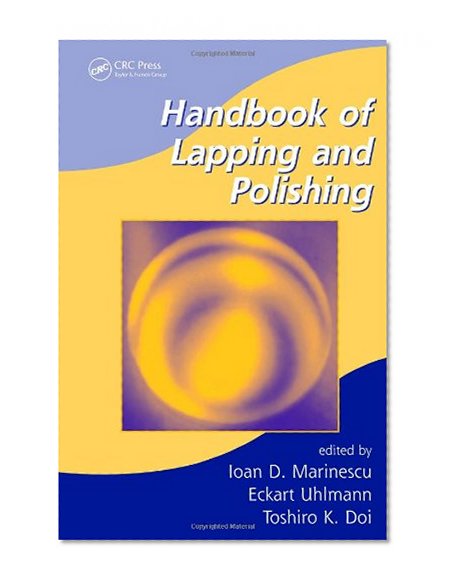 Handbook of Lapping and Polishing (Manufacturing Engineering and Materials Processing)