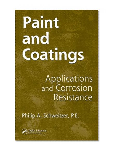 Paint and Coatings: Applications and Corrosion Resistance (Corrosion Technology)
