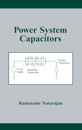 Power System Capacitors (Power Engineering (Willis))