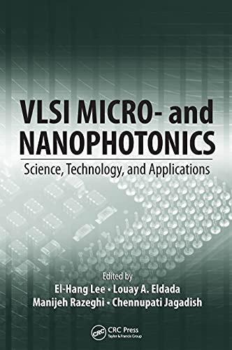 VLSI Micro- and Nanophotonics: Science, Technology, and Applications