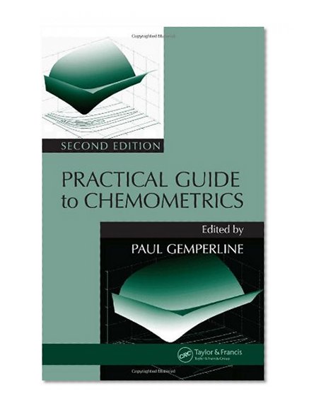 Practical Guide To Chemometrics, Second Edition