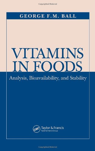 Vitamins in Foods: Analysis, Bioavailability, and Stability (Food Science and Technology (CRC Press))