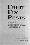 Fruit Fly Pests: A World Assessment of Their Biology and Management