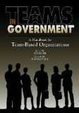 Teams in Government: A Handbook for Team-Based Organization (St Lucie)