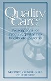 Quality Care: Prescription for Injecting Quality into Healthcare Systems