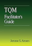 TQM Facilitator's Guide
