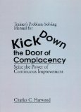 Trainer's Problem-Solving Manual for Kick Down the Door of Complacency: Sieze the Power of Continuous Improvement