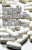 Pharmaceutical Master Validation Plan: The Ultimate Guide to FDA, GMP, and GLP Compliance