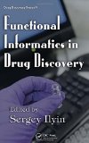 Functional Informatics in Drug Discovery (Drug Discovery Series)