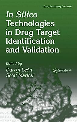 In Silico Technologies in Drug Target Identification and Validation (Drug Discovery Series)