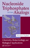 Nucleoside Triphosphates and their Analogs: Chemistry, Biotechnology, and Biological Applications