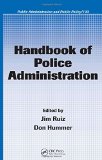 Handbook of Police Administration (Public Administration and Public Policy)