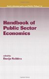 Handbook of Public Sector Economics (Public Administration and Public Policy)