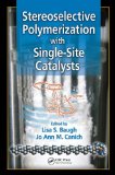 Stereoselective Polymerization with Single-Site Catalysts