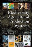 Biodiversity In Agricultural Production Systems (Books in Soils, Plants, and the Environment)