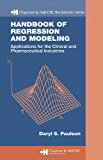 Handbook of Regression and Modeling: Applications for the Clinical and Pharmaceutical Industries
