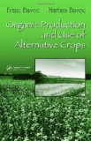 Organic Production and Use of Alternative Crops (Books in Soils, Plants, and the Environment)