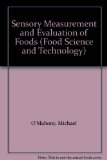 Sensory Measurement and Evaluation of Foods (Food Science and Technology)