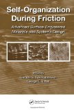 Self-Organization During Friction: Advanced Surface-Engineered Materials and Systems Design (Materials Engineering)