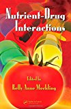 Nutrient-Drug Interactions (Nutrition and Disease Prevention)