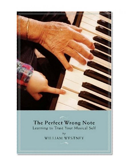 Book Cover Perfect Wrong Note - Learning to Trust Your Musical Self (Softcover)