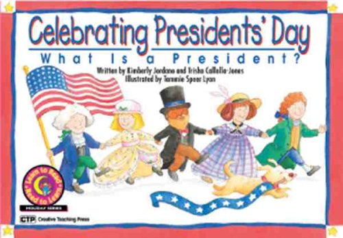 Book Cover Celebrating President's Day: What Is a President? (Learn to Read Read to Learn Holiday Series)