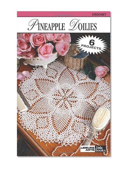 Book Cover Pineapple Doilies  (Leisure Arts #75013) (Leisure Arts Little Books)