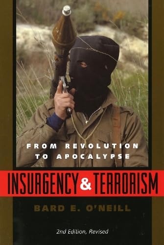 Book Cover Insurgency and Terrorism: From Revolution to Apocalypse, Second Edition, Revised