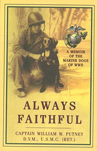 Book Cover Always Faithful: A Memoir of the Marine Dogs of WWII