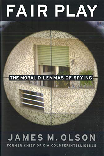 Book Cover Fair Play: The Moral Dilemmas of Spying