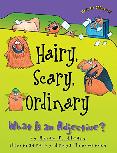 Book Cover Hairy, Scary, Ordinary: What Is an Adjective? (Words Are CATegorical ®)